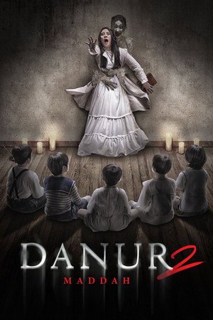 Danur 2 Maddah (2018)